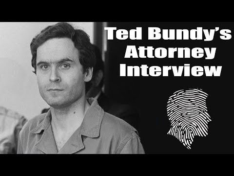 Interview With Ted Bundy's Attorney