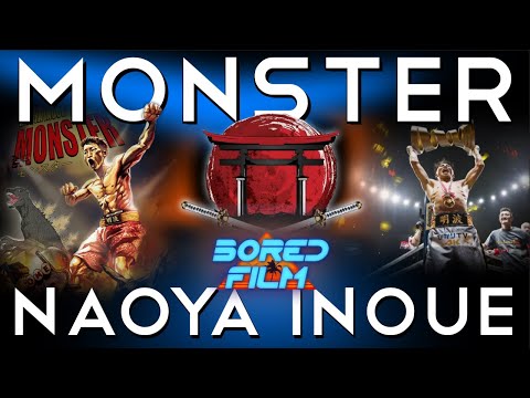 Naoya Inoue - Monster (Original Bored Film Documentary)