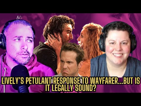 Blake Lively Writes an Infuriating Reply to Wayfarer | The Future of §47.1 Hangs in the Balance