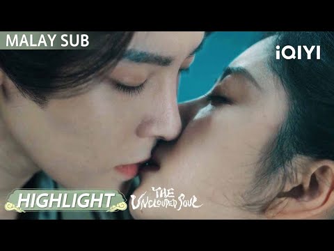 She Was Dying — Until He Kissed Her 😘😘| The Unclouded Soul 逍遥 | iQIYI Malaysia