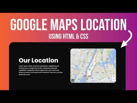 How to Add Google Maps Location to Your Website | HTML & CSS Tutorial