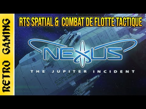 [Rétro] Nexus: The Jupiter Incident : Redécouvrons un RTS spatial avec combat de Flotte Tactique