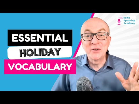 IELTS Speaking Vocabulary: HOLIDAYS