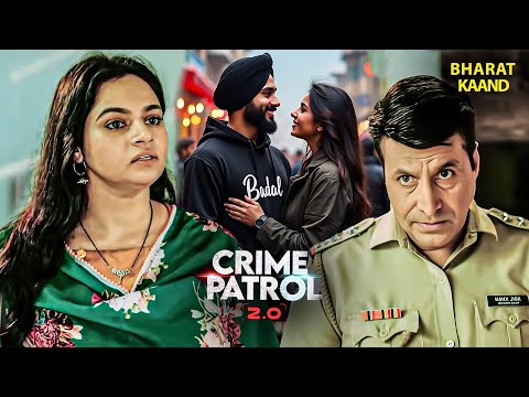 पंजाब केस का खौफनाक सच | #Amritsar Crime | Crime Patrol 2.O | Crime Patrol 2025 | Crime Story