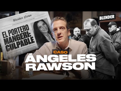 EL CASO ÁNGELES RAWSON | CONFESIONES de BAR con MAURO SZETA | BLENDER