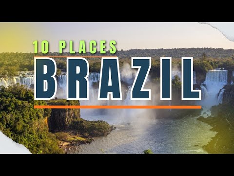 WATCH Now Before Travel in Brazil  - Top 10 Beautiful places in Brazil