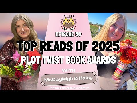 Top Reads of 2025: Celebrating Our 50th Episode & Plot Twist Awards!