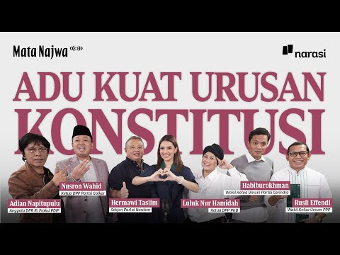 Adu Kuat Urusan Konstitusi | Mata Najwa