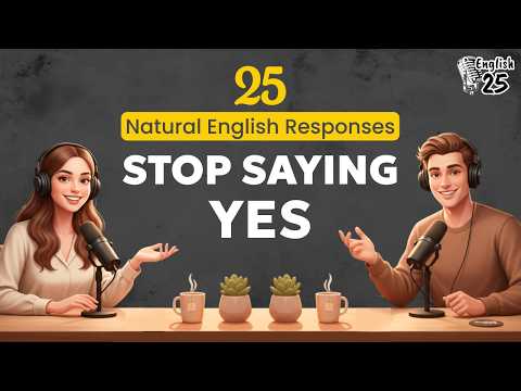 25 Natural English Response Phrases You MUST Know (Sound Like a Native!)