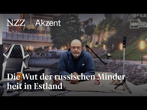 Die Wut der russischen Minderheit in Estland | NZZ Akzent