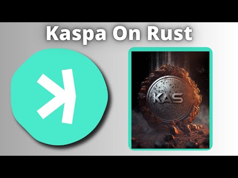 Kaspa On Rust: What Does This Mean?