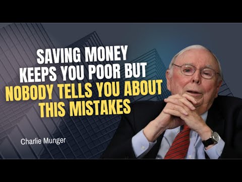 Charlie Munger's Final Warning: Why Saving Money Is Keeping You Broke