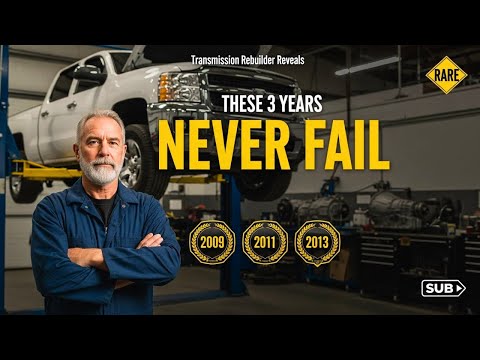 Transmission Rebuilder REVEALS: '3 Silverado Years That NEVER Need Rebuilds!