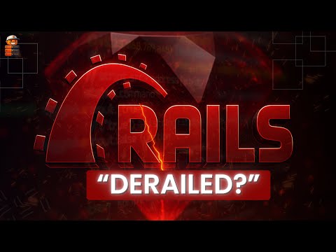 Ruby on Rails is Dead! Long live rails [Documentary]