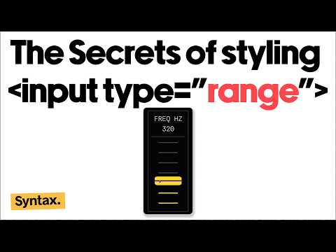 How To Make Amazing Range Inputs With CSS