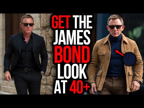 How To Actually DRESS Like JAMES BOND (A Style Guide for Men 40+)