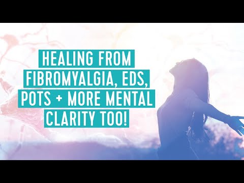 Healing from fibromyalgia, EDS, POTS + more mental clarity too!