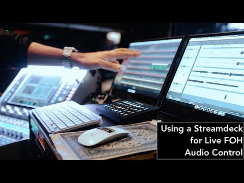 Using a Streamdeck for Live FOH Audio Control