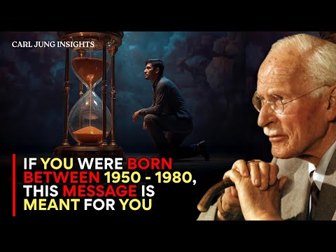 If You Were Born Between 1950–1980, This Message Was Meant for You | Carl Jung Explains