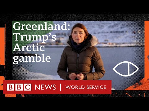 Greenland: Trump, Rare Earths and a New Arctic Power Game - Global Eye, BBC World Service