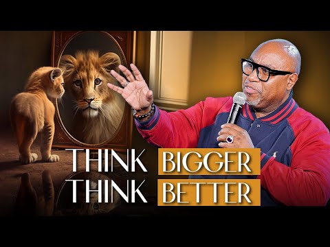 The Righteousness Of Thinking Big