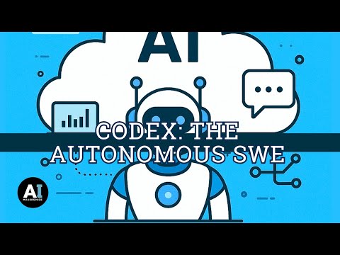 Codex: The Autonomous SWE