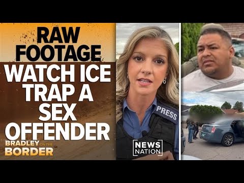 Exclusive: Ride-along with ICE to arrest child sex offender | Bradley on the Border