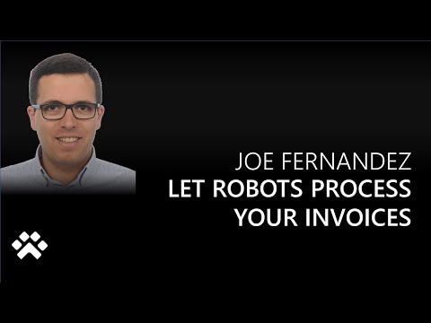 Let Robots Process Your Invoices with Joe Fernandez - Power CAT Live
