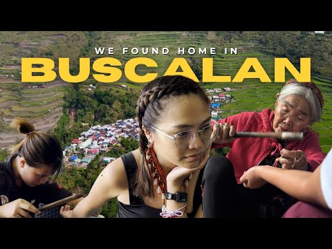 Buscalan, Kalinga | Apo Whang-Od and the Village That Changed Us