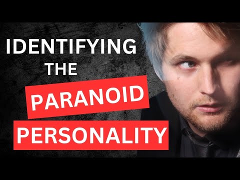 Identifying the Paranoid Personality | JOE NAVARRO