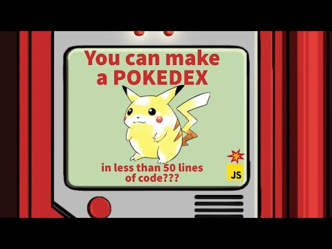 Build a POKEDEX in 50 lines of code in Javascript with PokeAPI