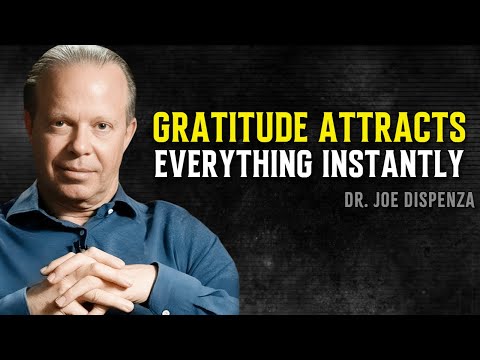 The Frequency of Gratitude Attracts Everything You Want - Joe Dispenza Motivational Speech