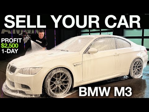 BMW M3 Detail and Flip! Sell Your Car for the MOST Money $$$