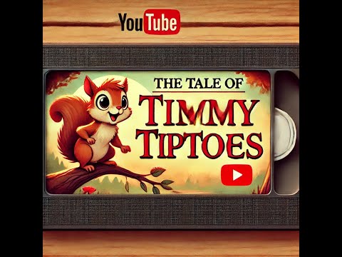 The Tale of Timmy Tiptoes