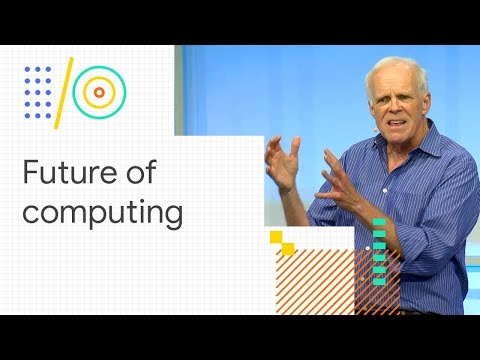 The future of computing: a conversation with John Hennessy (Google I/O '18)