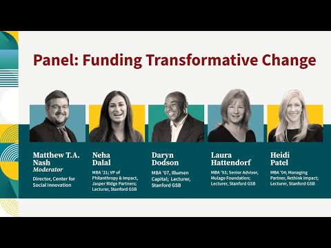 Funding Transformative Change: Lessons from the Vanguard of Impact Investing and Philanthropy
