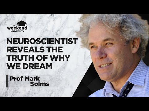 Understand Your Dreams - Prof. Mark Solms