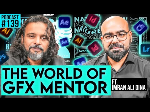 The World of GFX Mentor | Junaid Akram's Podcast#139