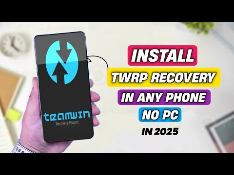 How To Install TWRP Recovery Without PC In 2025 | Install TWRP Recovery On Any Phone