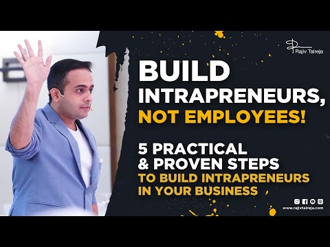 How To Build Intrapreneurs In Business | Rajiv Talreja