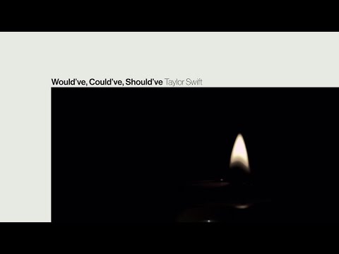Taylor Swift - Would've, Could've, Should've (Official Lyric Video)