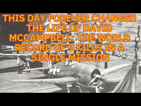 THIS DAY FOREVER CHANGED THE LIFE OF DAVID MCCAMPBELL THE WORLD RECORD OF 9 KILLS IN A SINGLE MISSIO