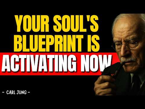 Your Soul's Blueprint Is Finally Activating | Carl Jung