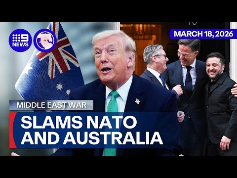 Trump slams Australia and NATO after denied support to reopen Strait of Hormuz | 9 News Australia