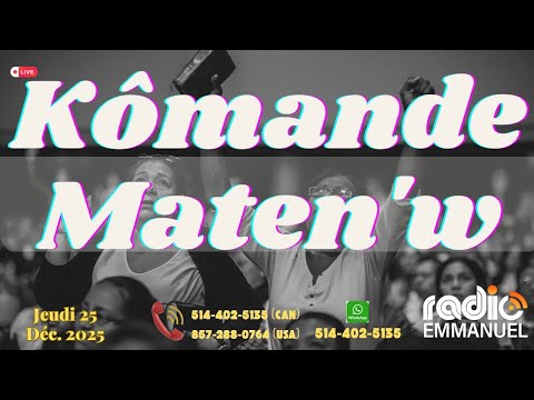 KÔMANDE MATEN'W | RADIO EMMANUEL | PIERRE BINSE ROCHE