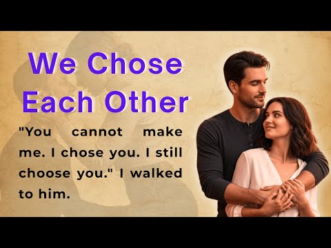 We Chose Each Other | Learn English Through Story Level 2 | Graded Reader (B1 | B2) ✅