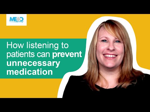 How listening to patients can prevent unnecessary medication