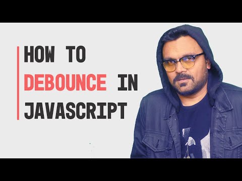 Debounce  in Javascript