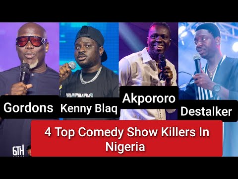 AKPORORO, GORDONS, KENNY BLAQ, DESTALKER. TOP 4 NIGERIA SHOW KILLERS 🤣