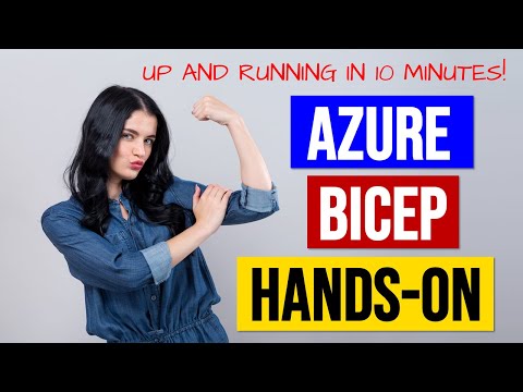 Azure Bicep: Up, running, and authoring in 10 MINUTES!
